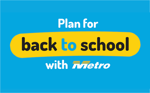 Plan for back to school with Metro