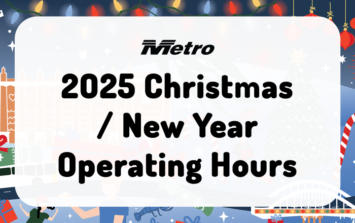 Metro’s 2025 Christmas / New Year Operating Hours